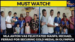 #MustWatch! MLA Anton Vas felicitated Manfil Michael Ferrao for securing gold medal in Olympics