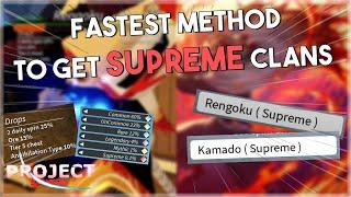FASTEST METHOD TO GET SUPREME CLANS! [Project Slayers]