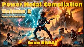 POWER METAL JUNE 2024, Volume 2 - NEW SONGS Compilation