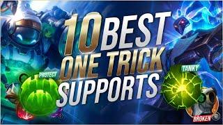 Top 10 STRONGEST Support Champions to One Trick - League of Legends