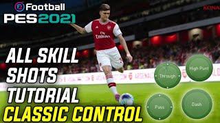 All Skill Shots Tutorial (Classic Control) Pes 2021 Mobile