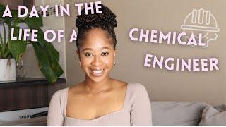 A Day in the Life of a Chemical Engineer