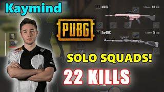 Kaymind - 22 KILLS - SOLO SQUADS! - M416 + Kar98k - Archive Games - PUBG