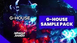 G House Sample Pack (Miracle Sounds - G House)