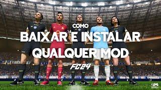 COMO BAIXAR E INSTALAR QUALQUER MOD NO FC 24 | Tutorial simples e prático