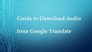 Download Audio from Google Translate