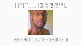 I am... Darryl  Season 1  Episode 1 