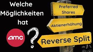 Planspiel: Wie könnte sich AMC aus dem Aktiennotstand retten?  Aktienerhöhung? Reverse Split?