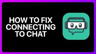 How To Fix Streamlabs Connecting To Chat Tutorial