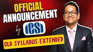 Official Announcement by ICSI Old Syllabus 2017 Extended