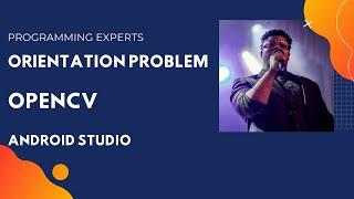 OpenCV camera display Orientation problem SOLUTION in Android Studio