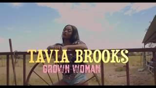 Tavia Brooks - Grown Woman