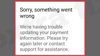 Facebook Page In-stream Ads Add Payment Fix Sorry something went wrong | We're having trouble update