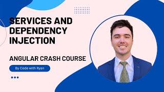 Services & Dependency Injection | Angular 13 Crash Course 2022