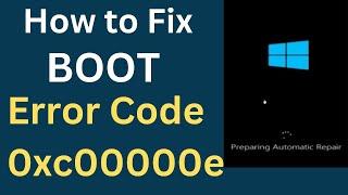 Boot Error Code 0xc00000e in Windows 11 / 10 Fixed
