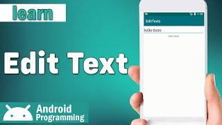 EditTexts in android - create EditTexts and learn about properties and events of edittexts