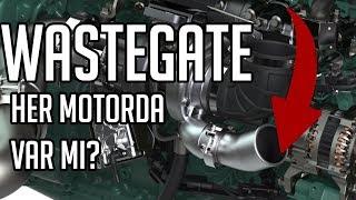 Ne Nedir? | Wastegate Nedir? Nasıl Çalışır?