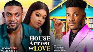 HOUSE ARREST FOR LOVE - CHIDI DIKE, EDDIE WATSON, EMMANUELLA ILOBA 2024 Latest Nigerian Movies