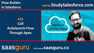 20 Call autolaunch flow through Apex in Salesforce Lightning | Salesforce Training Video Series