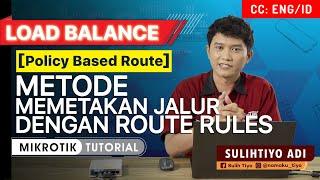 Policy Based Route with Route Rules - MIKROTIK TUTORIAL [ENG SUB]