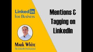 Tagging and Mention on LinkedIn