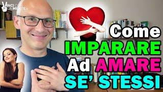 Come Imparare ad Amare se stessi? (Autostima)