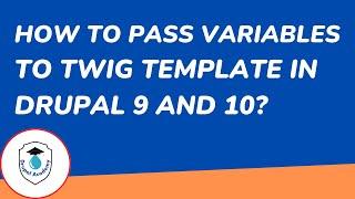 How to pass variables into Twig templates in Drupal 9 | Drupal 10 | Drupal 8?