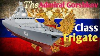 The Admiral Gorshkov class is the successor to the Neustrasimyy and Krivak class frigates.