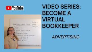 Become a Virtual Bookkeeper Series: Advertising and Getting Customers