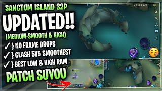 Updated Sanctum Island SMOOTH MAP In Mobile Legends | Config Ml Anti Lag Improve FPS - Patch Suyou