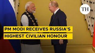PM Modi receives Russia’s prestigious civilian honour | The Hindu