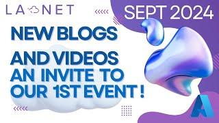  Videos, Blogs & Our First Event!  LA NET End of Month Roundup