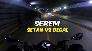 PULANG MALEM TAKUT SETAN VS BEGAL