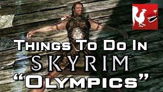 Things to Do In Skyrim - Olympics | Rooster Teeth