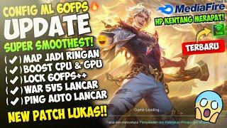 NEW!! Update Config ML Anti Lag 60 Fps Super Smoothest + Ping Lancar Patch Lukas | Mobile Legends