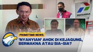 [FULL] Dialog - 'Bernyanyi' di Kasus Pertamina, Ahok Diperiksa