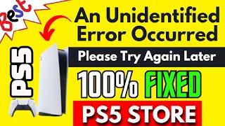 How to fix An Unidentified Error Occurred on PS5