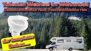 Toiletten Wechsel im Wohnmobil - Cassettentoilette raus, Festtanktoilette rein - Umbau & Kosten