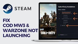 Fix COD MW3 And Warzone Not Launching Steam - (Simple Guide!)