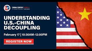 Launch Event: Understanding US-China Decoupling: Macro Trends & Industry Impacts