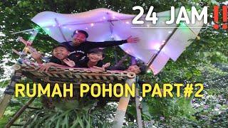 BIKIN RUMAH 24 JAM DIATAS POHON PART 2, RUMAH POHON! | Mikael TubeHD