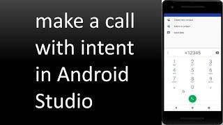 How to make a call with Intent in android studio [for Beginners]