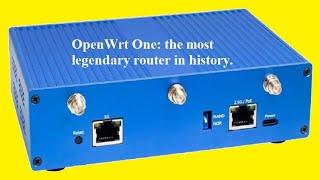 OpenWrt One: the most legendary router in history.