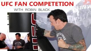 UFC Fan Competition with Robin Black