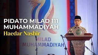 Pidato Milad 111 Muhammadiyah | Haedar Nashir Ketua Umum PP Muhammadiyah |