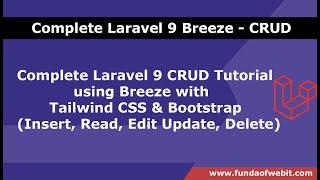 Laravel 9 CRUD Tutorial using Breeze with Tailwind & Bootstrap - (Insert, Read, Edit Update, Delete)