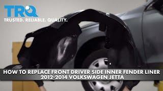 How to Replace Front Driver Side Inner Fender Liner 2012-2014 Volkswagen Jetta