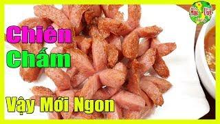  Xúc Xích Chiên Vậy Mới Ngon | Hồn Việt Food