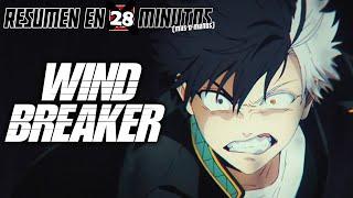  WIND BREAKER | Resumen en 28 Minutos (más o menos)