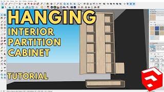 SKETCHUP TUTORIAL | HOW TO MAKE A HANGING INTERIOR PARTITION CABINET